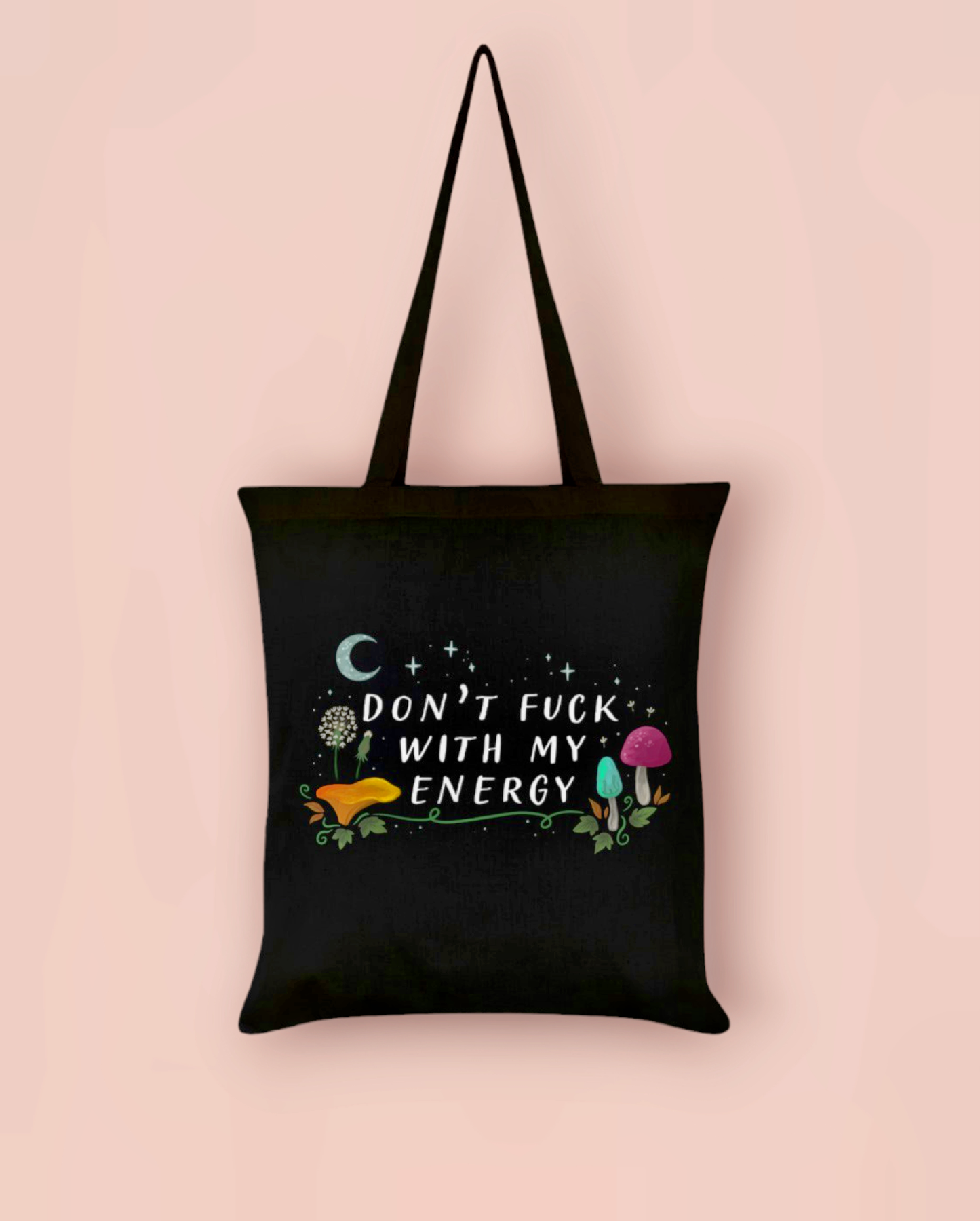 Don't F*** With My Energy Tote Bag